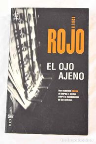 Libri di seconda mano: El ojo ajeno: Rojo, Alfonso.- Rojo, Alfonso